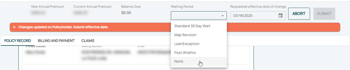 Choose "None" for the Waiting Period and select the appropriate Policy Change Effective Date.